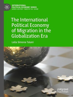 cover image of The International Political Economy of Migration in the Globalization Era